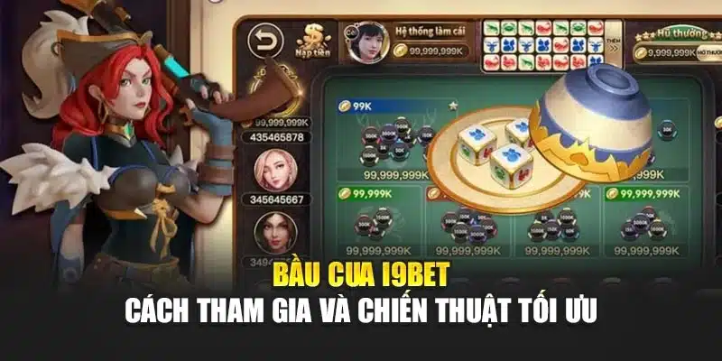 Bầu Cua i9Bet – Cách Tham Gia Và Chiến Thuật Tối Ưu 4 Bầu Cua i9Bet – Cách Tham Gia Và Chiến Thuật Tối Ưu