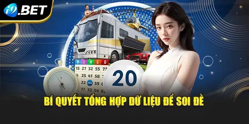 Bí quyết tổng hợp dữ liệu để soi đề