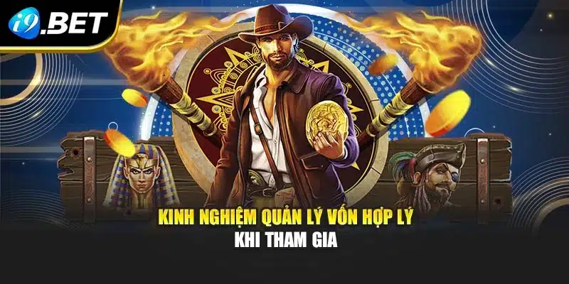 Kinh nghiệm quản lý vốn hợp lý khi tham gia