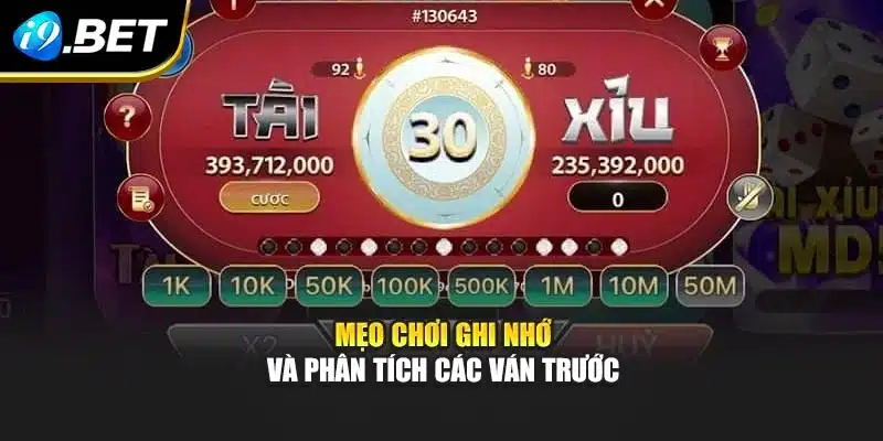 Mẹo chơi ghi nhớ và phân tích các ván trước