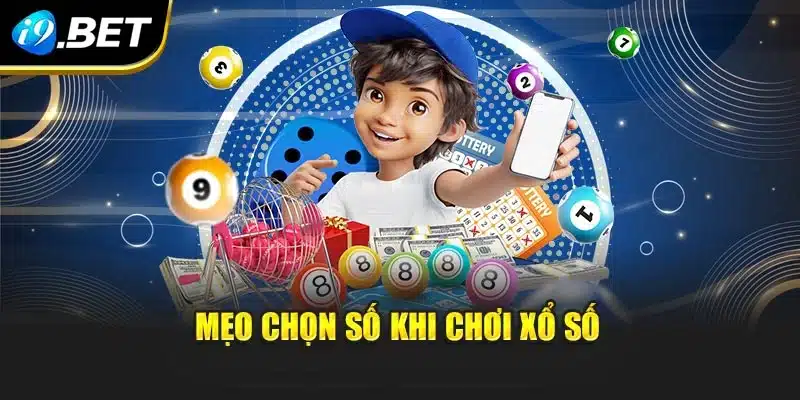 Mẹo chọn số khi chơi xổ số