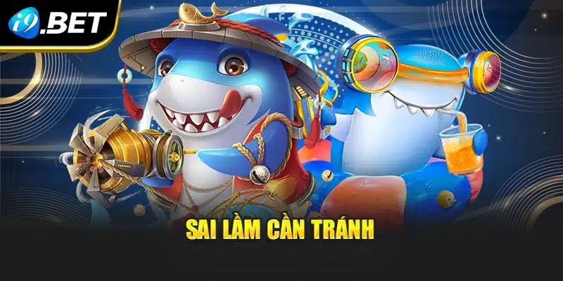 Sai lầm cần tránh