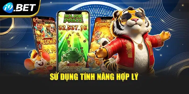 Sử dụng tính năng hợp lý