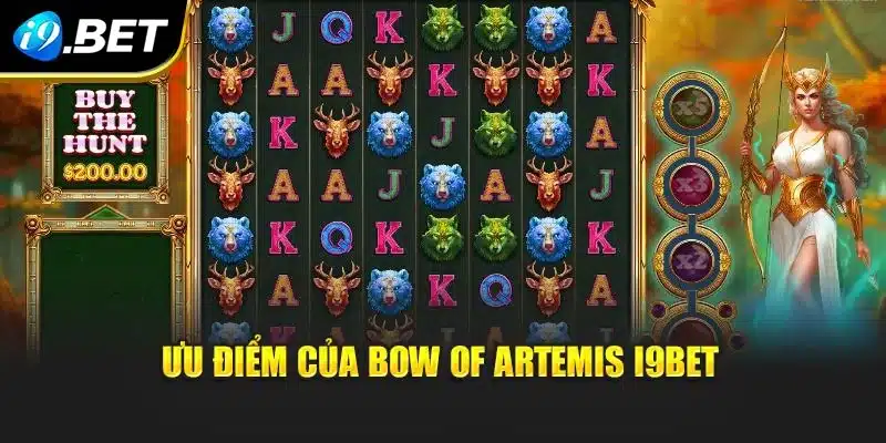 Ưu điểm của Bow of Artemis i9Bet